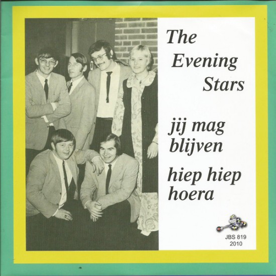 The Evening Stars – Jij Mag Blijven - Hiep Hiep Hoera The Evening Stars – Jij Mag Blijven - Hiep Hiep Hoera