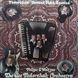 The Joe Fedorchak Orchestra ‎– Fedorchak – Second Time Around _ Polkas & Waltzes