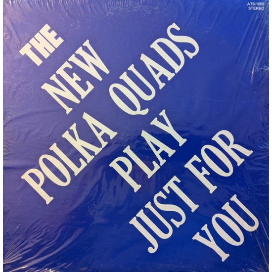 The New Polka Quads ‎– Just For You