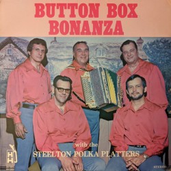 The Steelton Polka Platters – Button Box Bonanza