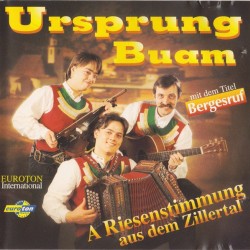 CD - Ursprung Buam – A Riesenstimmung Aus Dem Zillertal