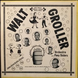 Walt Groller Orch. With Pany Sisters – Walt Groller Orch. With Pany Sisters