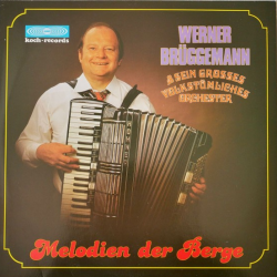Werner Brüggemann ‎– Melodien Der Berge