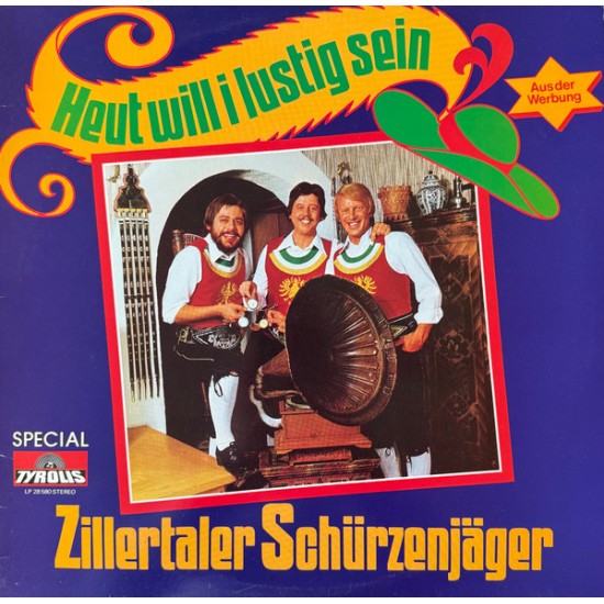 Zillertaler Schürzenjäger – Heut Will I Lustig Sein