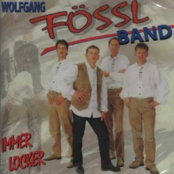 Wolfgang Fossl Band - Immer Locker