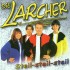 Die Larcher - Steil-steil-steil