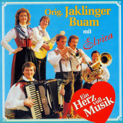 Orig. Jaklinger buam - Ein Herz voll Musik
