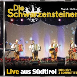 Die Schwarzensteiner - 30 Jahre Live aus Sudtirol